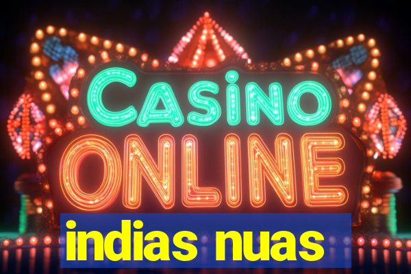 indias nuas